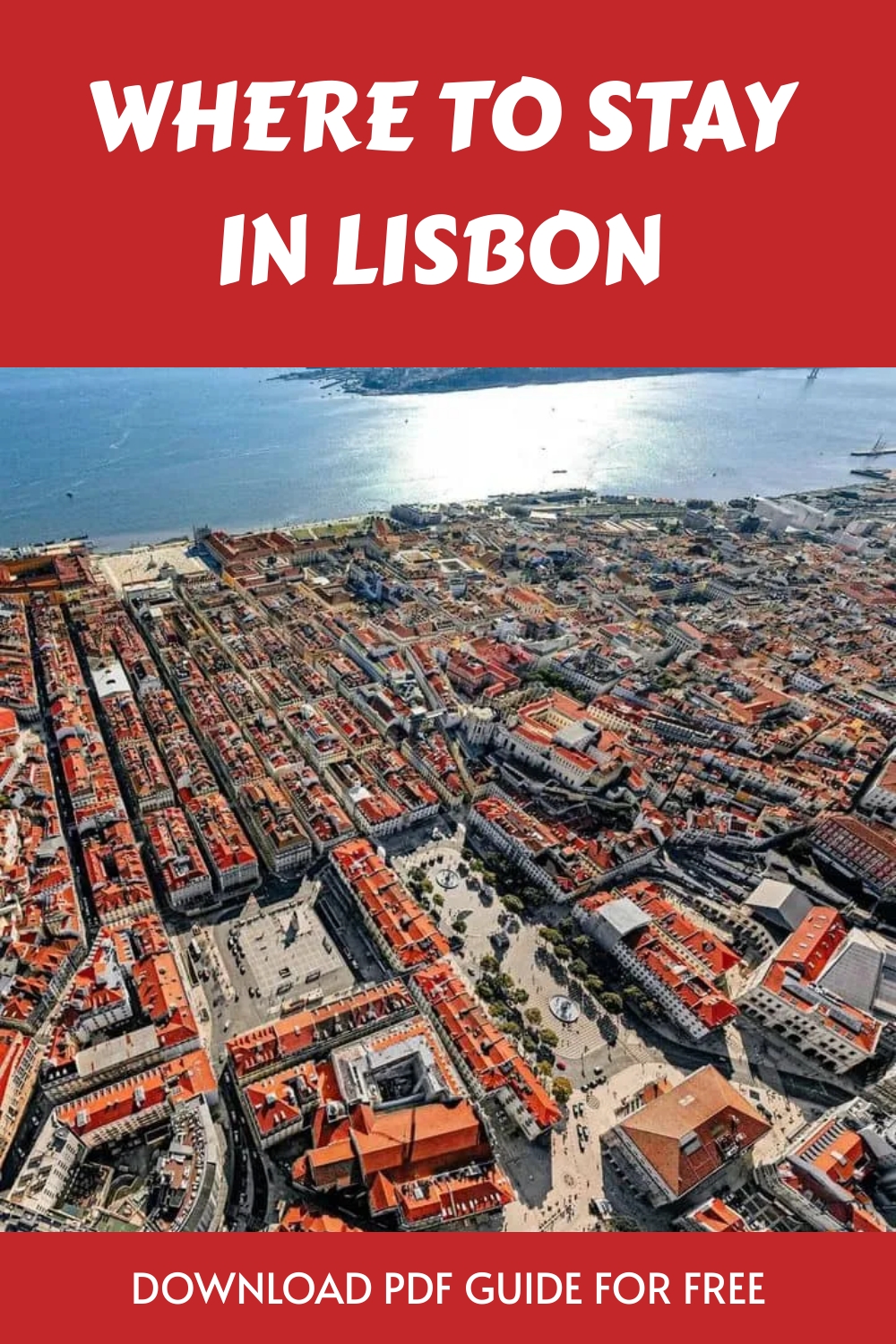 Where to Stay in Lisbon 🇵🇹: Guide to the Best Areas & Hotels in Lisbon