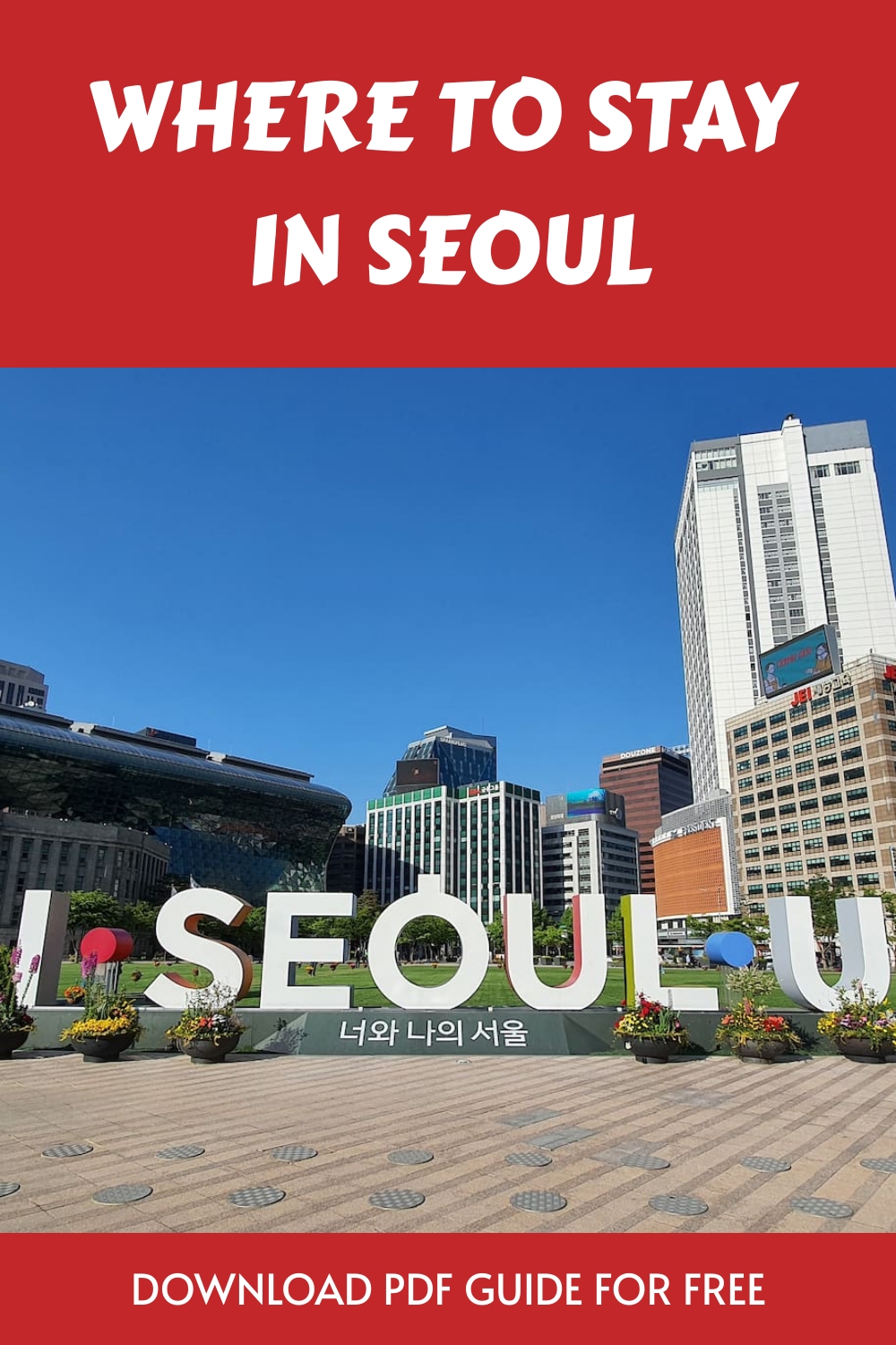 Where to Stay in Seoul, South Korea 🇰🇷: Best Places to Stay in Seoul